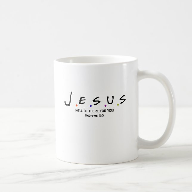 Jesus - er ist dort für Sie Tasse (Rechts)