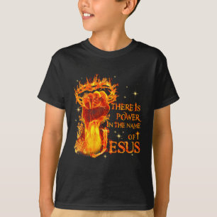 Jesus, es gibt Kraft im Namen Jesu Christi T-Shirt