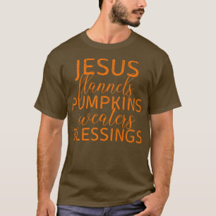 Jesus Flannels Pumpkins Sweaters Segen Fall Se T-Shirt