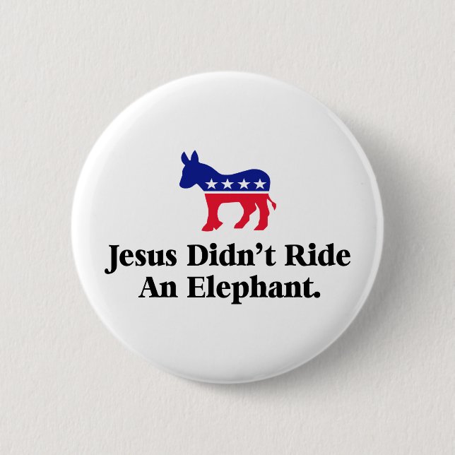 Jesus fuhr keinen Elefanten - Anti Trump GOP Button (Vorderseite)