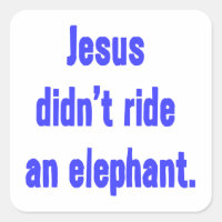 Jesus fuhr nicht Elefant