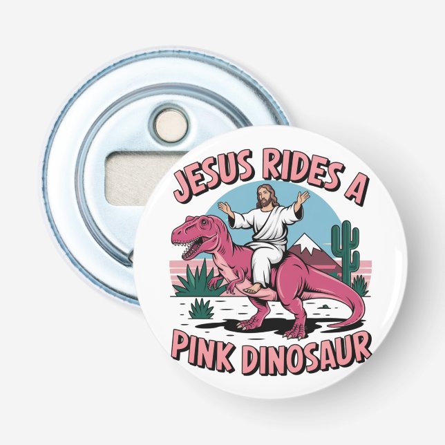 Jesus Funny Memes, Jesus reitet eine rosa Dinosaur Flaschenöffner (Vorderseite)