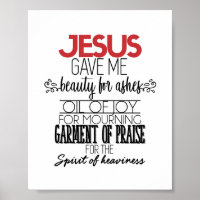 Jesus gab mir Schönheit für die Kunst der Asche Ma