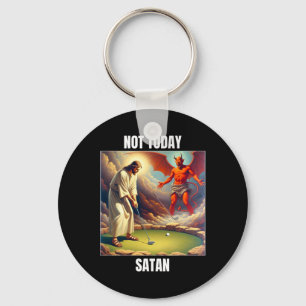 Jesus gegen Satan beim Golf spielen - Nicht heute Schlüsselanhänger