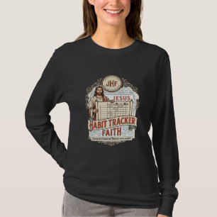 Jesus Gewohnheits-Tracker Glaube Jesus Gewohnheits T-Shirt