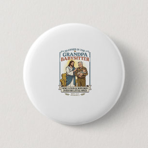 Jesus Großeltern Babysitting Humor T-Shirt Glaube  Button