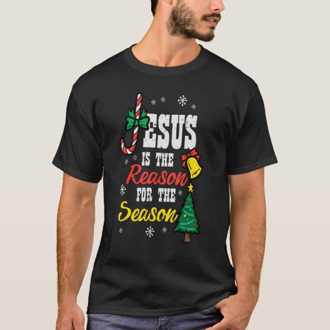 Jesus Grund für die Jahreszeit Christliche Religio T-Shirt (Vorderseite)