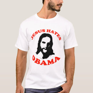 JESUS HASST OBAMA T-Shirt
