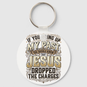 Jesus hat die Anklage fallen gelassen Vintage Chri Schlüsselanhänger