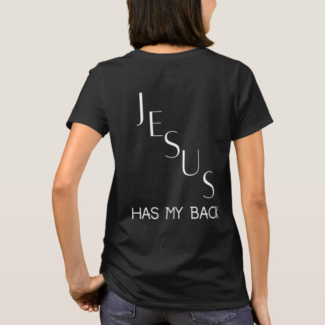 Jesus hat immer meinen Rücken T-Shirt (Rückseite)
