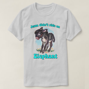 Jesus hat keinen Elefanten gefahren T-Shirt