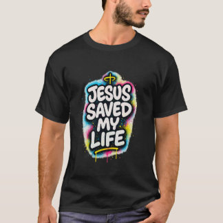 Jesus hat mein Leben gerettet - Graffiti christlic T-Shirt