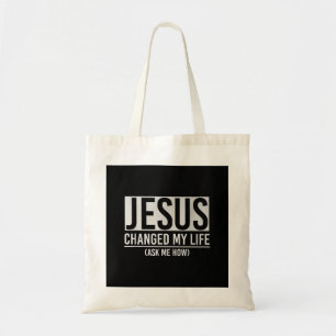 Jesus hat mein Leben verändert und mir Gefragt, wi Tragetasche