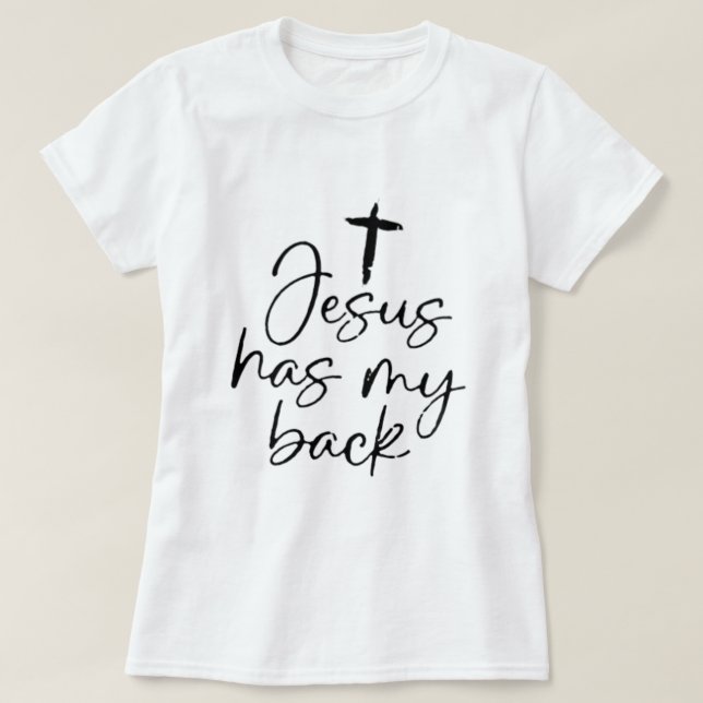 Jesus hat meinen Rücken T-Shirt (Design vorne)