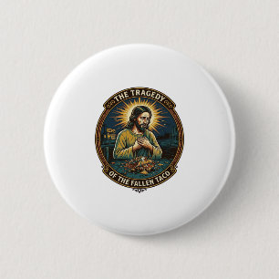 Jesus hat spät nachts Taco-Straßenessen betrunken  Button