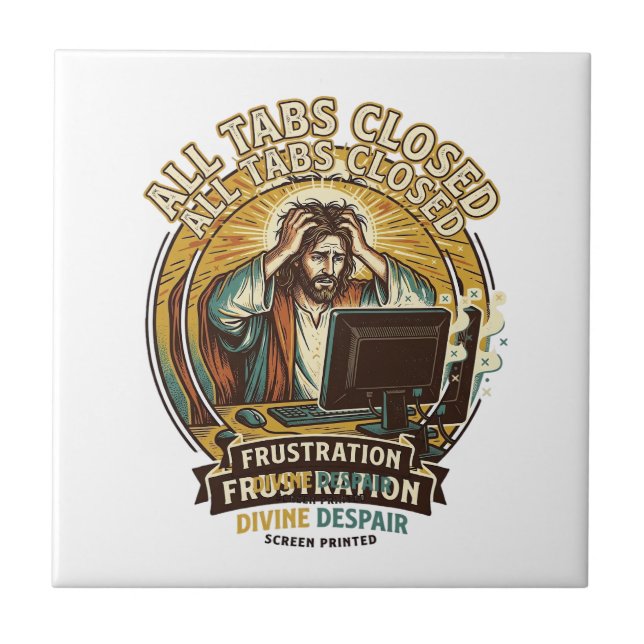 Jesus hat versehentlich alle Browser-Tabs geschlos Fliese (Vorderseite)