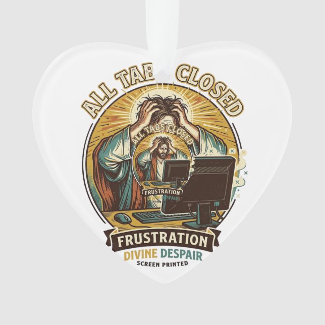Jesus hat versehentlich alle Browser-Tabs geschlos Ornament (Vorderseite)