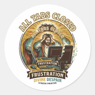 Jesus hat versehentlich alle Browser-Tabs geschlos Runder Aufkleber