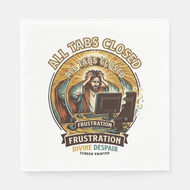 Jesus hat versehentlich alle Browser-Tabs geschlos Serviette (Vorderseite)