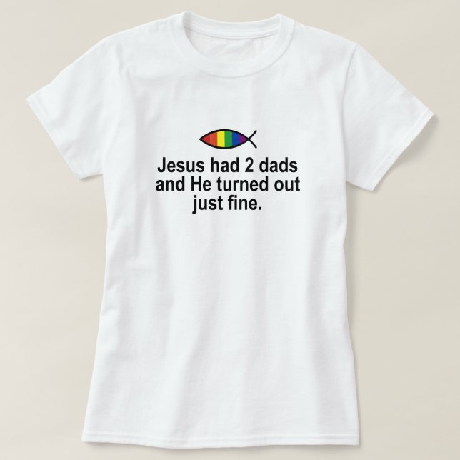 JESUS HATTE 2 VÄTER UND ER HAT SICH GERADE GERADE  T-Shirt (Design vorne)