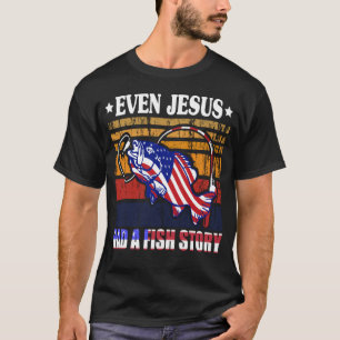 Jesus hatte eine Fischgeschichte Angeln Fisch Natu T-Shirt
