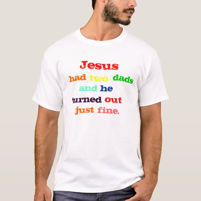 Jesus hatte zwei Väter T-Shirt (Vorderseite)