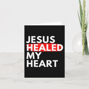 Jesus heilte mein Herz Jesus Lieben Ich Karte