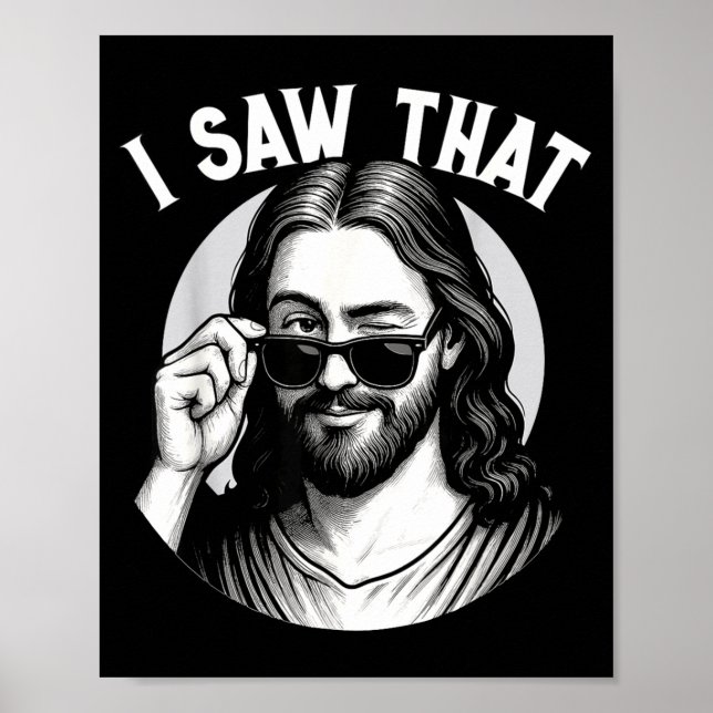 Jesus, I Saw That, Funny Jesus Meme Quote, Christi Poster (Vorne)