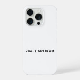 Jesus I Trust In You Minimalist IPhone Case 15 Pro Hülle
