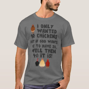 Jesus I Wollte nur 10 Hühner Witziger Bauer T-Shirt