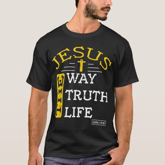 Jesus ich bin die Weise, die Wahrheit und das Lebe T-Shirt (Vorderseite)