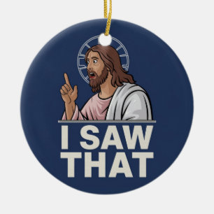 Jesus, ich habe das gesehen keramik ornament