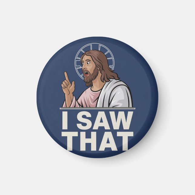 Jesus, ich habe das gesehen magnet (Vorne)