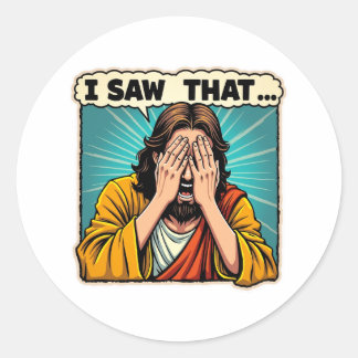Jesus - Ich habe das gesehen (und du weißt es) Runder Aufkleber