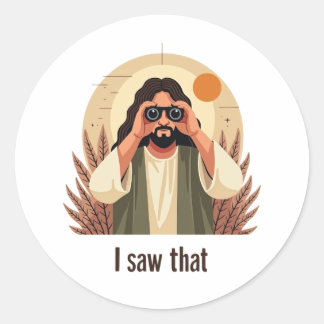 Jesus - Ich habe das gesehen (und du weißt es) Runder Aufkleber