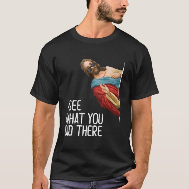Jesus, ich sehe, du hast dort Lieben gemacht Gott T-Shirt (Vorderseite)