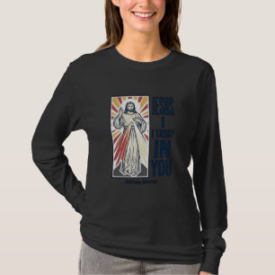 Jesus ich vertraue auf Dich Divine Mercy Shirt Des