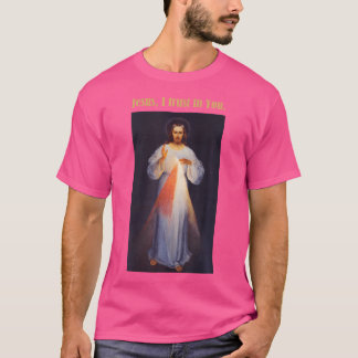 Jesus, ich vertraue dir göttliche Barmherzigkeit T-Shirt