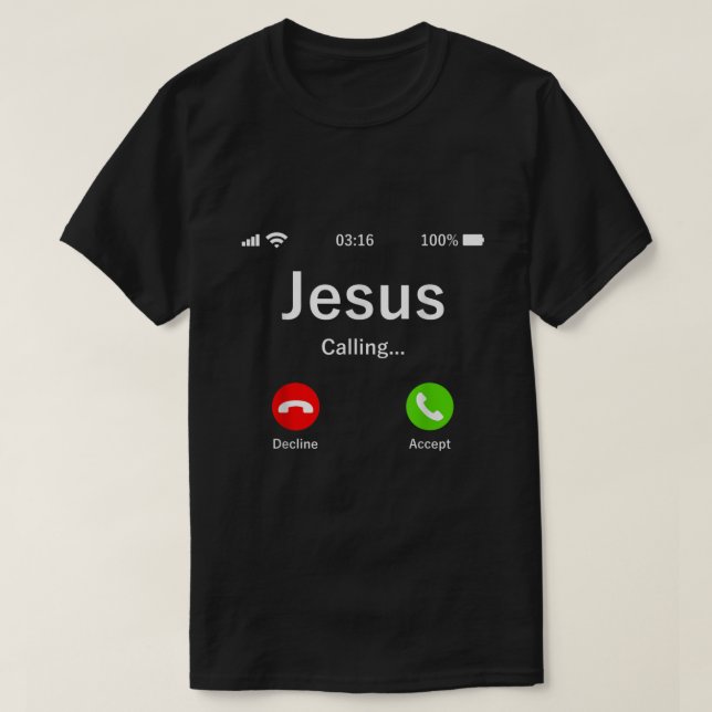 Jesus Is Calling  Christian  T-Shirt (Design vorne)