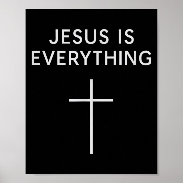 Jesus Is Everything Minimal Cross Christian Faith  Poster (Vorne)