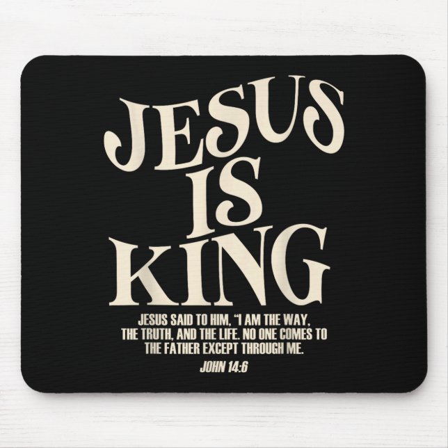 Jesus Is King Bible Verse John 14_6 Christian God  Mousepad (Vorne)