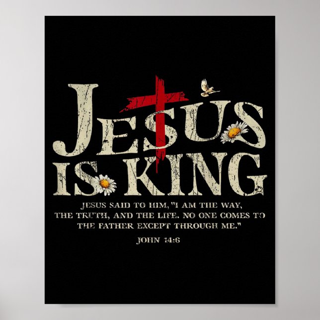 Jesus Is King Bible Verse John 14_6 Christian God  Poster (Vorne)