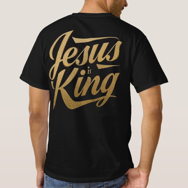 Jesus Is King Gold Font Christian Statement T-Shirt (Rückseite)