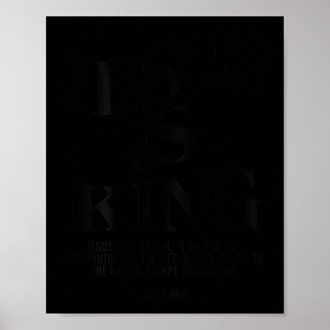 Jesus Is King Jesus John 14_6 Costume Christian (o Poster (Vorne)
