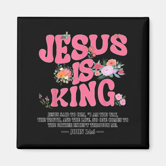 Jesus Is King Nk Christian Toddler God Sister Daug Magnet (Vorne)