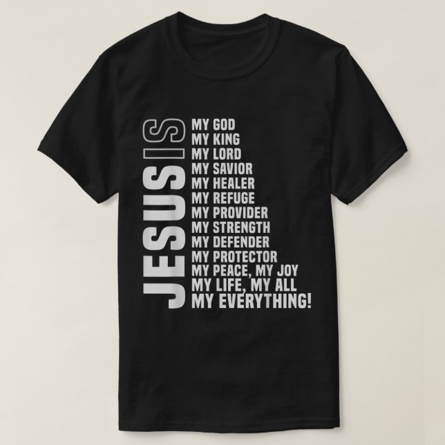 Jesus Is My Everything Christian Design T-Shirt (Design vorne)