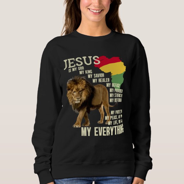 Jesus Is My God My King Black History Month BLM Me Sweatshirt (Vorderseite)