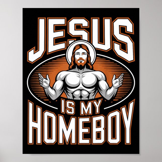 Jesus Is My Homeboy Religious Gym Christian Faith  Poster (Vorne)