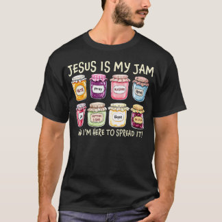 Jesus Is My Jam And Im Here To Spread Christian Bi T-Shirt