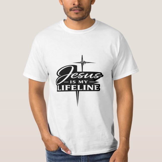 Jesus Is My Lifeline Christian Faith Graphic  T-Shirt (Vorderseite)